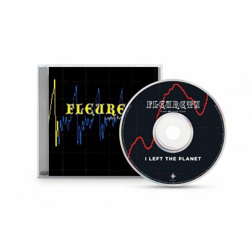 FLEURETY - Last Minute Lies / I Left The Planet CD
