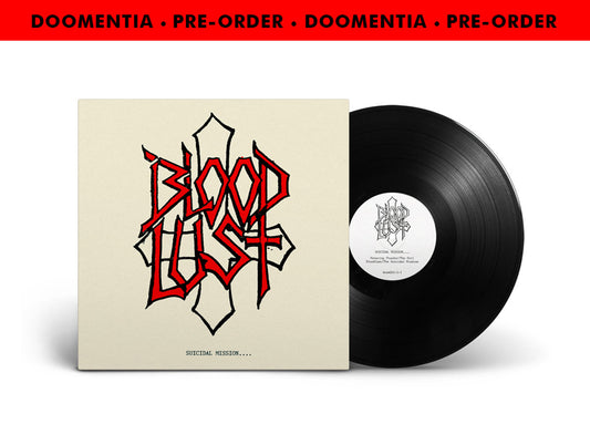 BLOODLUST - Suicidal Mission 12"EP