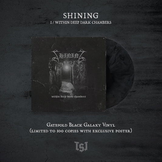 SHINING - I / Within Deep Dark Chambers LP (GALAXY) (Preorder)