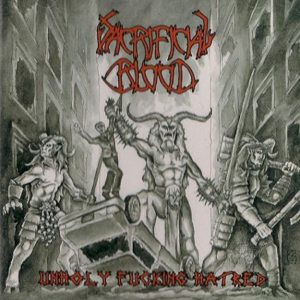 SACRIFICIAL BLOOD - Unholy Fucking Hatred CD