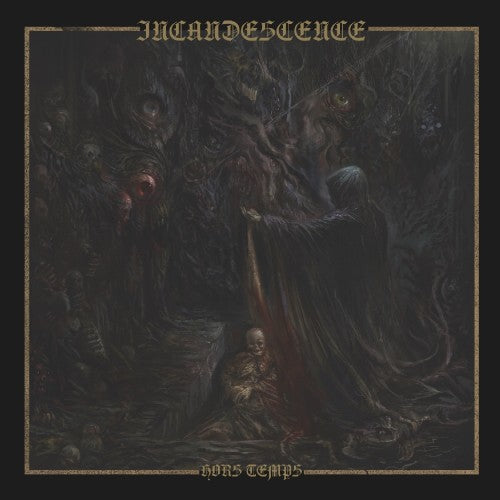 INCANDESCENCE - Hors Temps LP (DECEPTIONS) (Preorder)