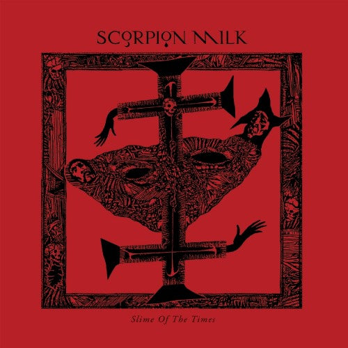 SCORPION MILK - Slime Of The Times LP (RED)