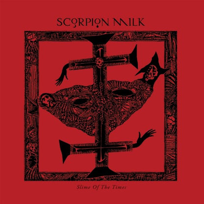 SCORPION MILK - Slime Of The Times LP (RED)
