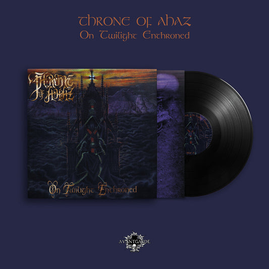THRONE OF AHAZ - On Twilight Enthroned LP