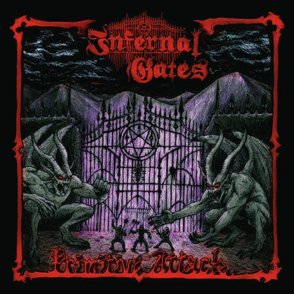 INFERNAL GATES - Primitive Attack LP