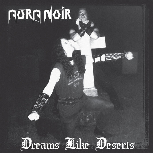 AURA NOIR - Dreams Like Deserts 30th anniversary MCD