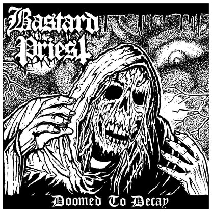BASTARD PRIEST - Doomed To Decay 7"EP