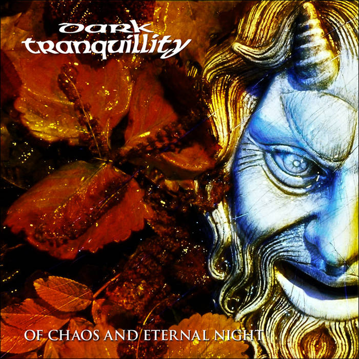 DARK TRANQUILLITY – Of Chaos And Eternal Night 12"EP