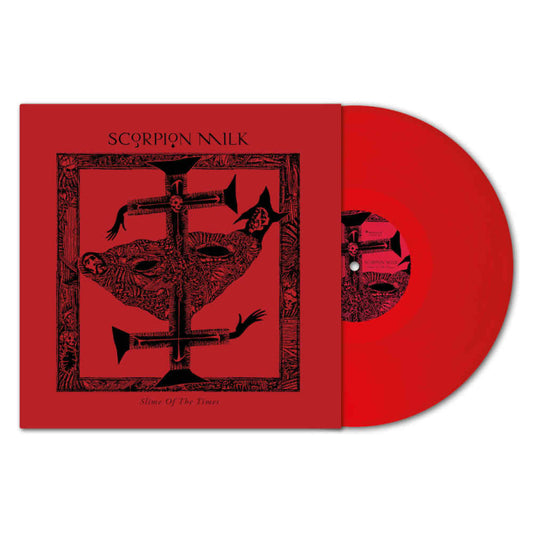 SCORPION MILK - Slime Of The Times LP (RED)