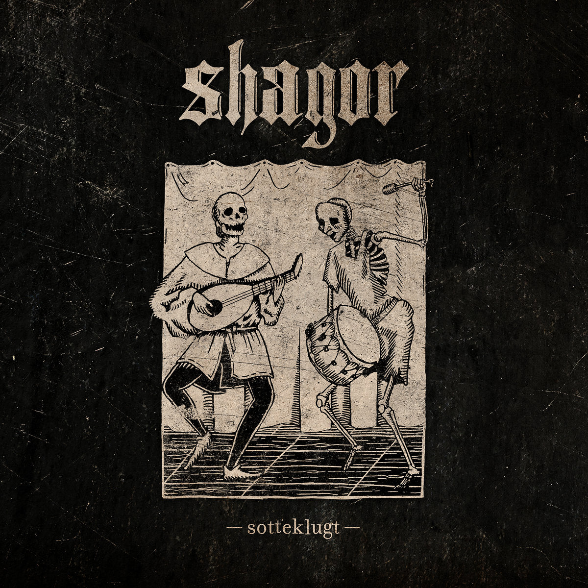 SHAGOR - Sotteklugt LP