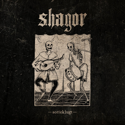 SHAGOR - Sotteklugt LP