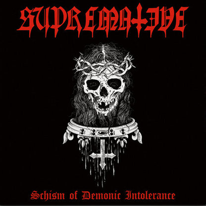 SUPREMATIVE / CRUCIFIXATION - Schism of Demonic Intolerance / Reveling in Sin LP (Preorder)