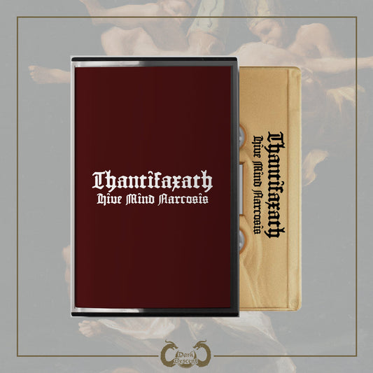 THANTIFAXATH - Hive Mind Narcosis MC
