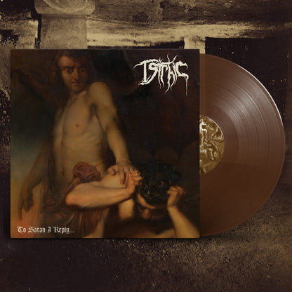 TSIRHIC - To Satan I Reply... MLP (BROWN) (Preorder)