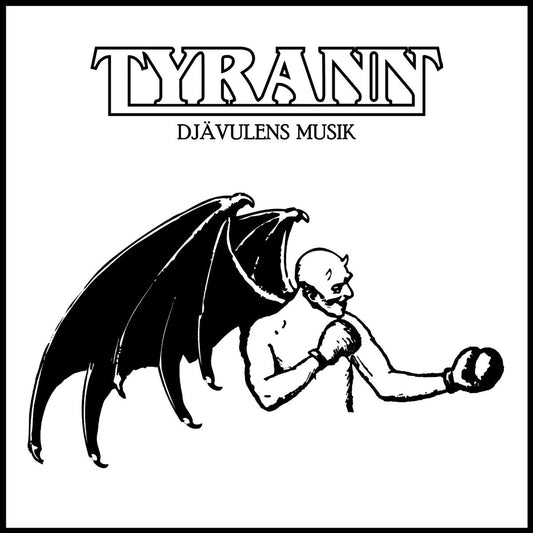TYRANN - Djävulens Musik LP