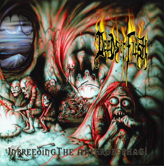 DEEDS OF FLESH - Inbreeding The Anthropophagi CD