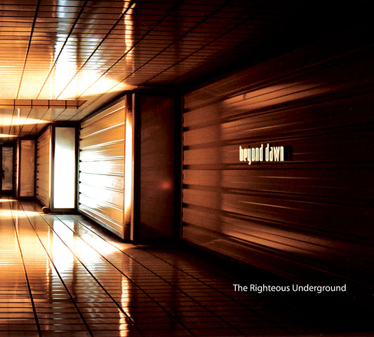 BEYOND DAWN - The Righteous Underground 2CD