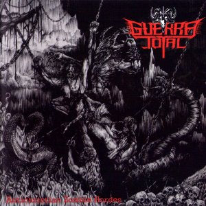 GUERRA TOTAL - Antichristian Zombie Hordes CD