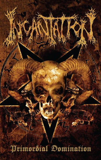 INCANTATION - Primordial Domination MC