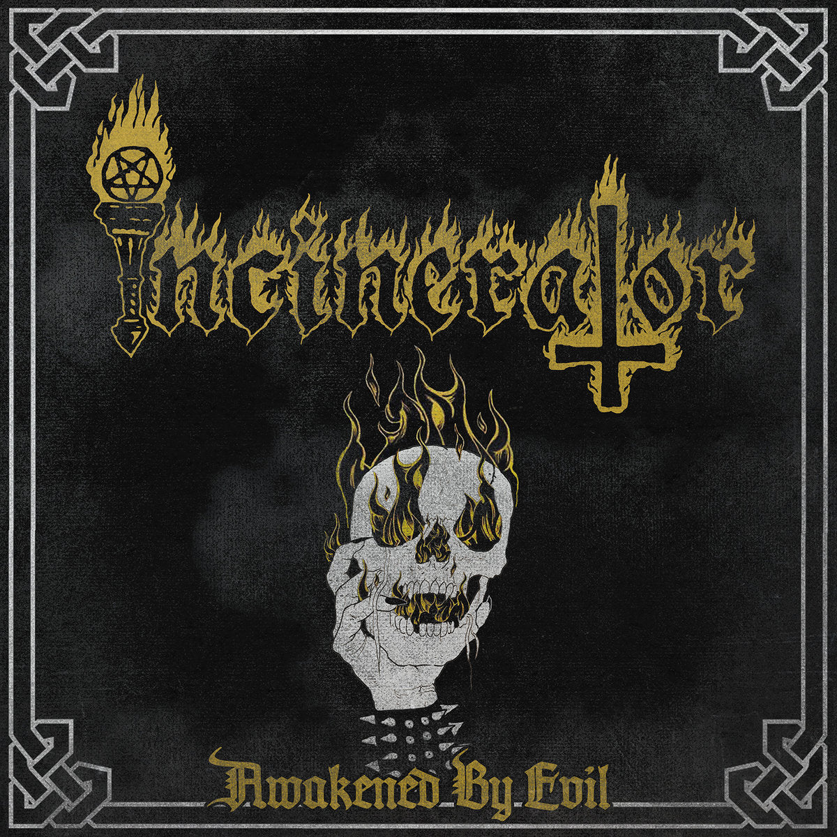 INCINERATOR - Awakened By Evil MCD