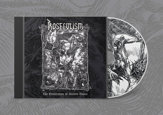 PROSELYTISM - The Desecration Of Ancient Bones CD