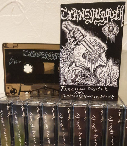 TRANSYUGGOTH - Through Prayer and Indiscriminate Death MC